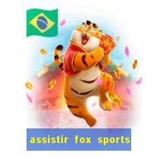 assistir fox sports 2 ao vivo